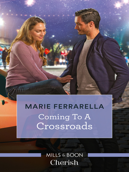 Title details for Coming to a Crossroads by Marie Ferrarella - Available